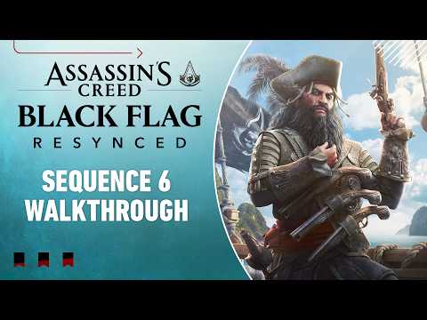 Assassin's Creed Black Flag Resynced Gameplay Walkthrough - Sequence 6