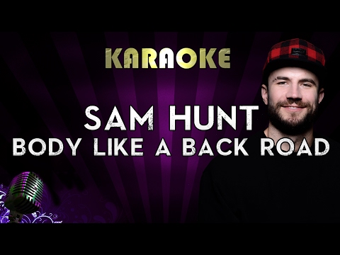 Sam Hunt – Body Like A Back Road (Karaoke Instrumental) | Higher Key Version