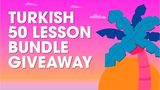 ☀️ Last Chance! Learn Turkish this Summer with this Free 50+ PDF Lesson Pack