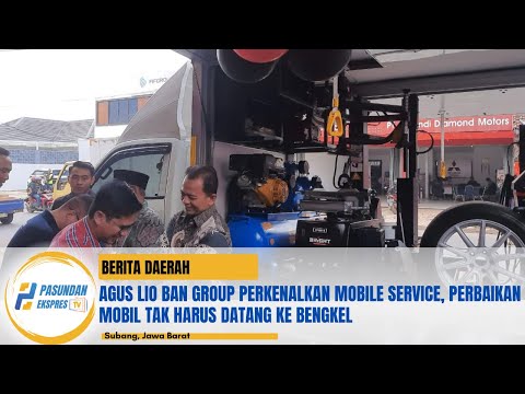 Agus Lio Ban Group Perkenalkan Mobile Service, Perbaikan Mobil Tak Harus Datang ke Bengkel