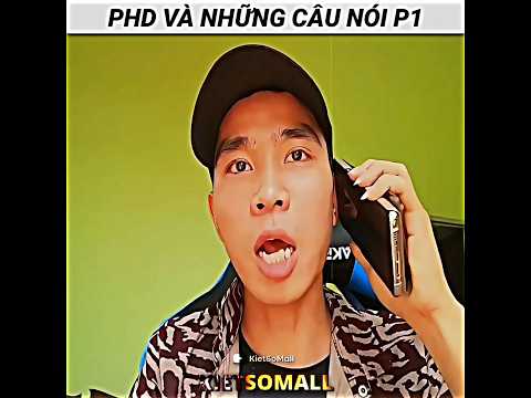 PHD Và những câu nói 😂