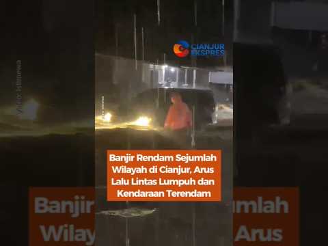 Banjir Rendam Sejumlah Wilayah di Cianjur, Arus Lalu lintas Lumpuh dan Kendaraan Terendam