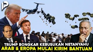 TRUMP MURKA KE NETANYAHU! Bantuan Militer Diam-Diam Mulai Diterjunkan ke Gaza