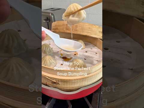 How To Steam The Perfect Soup Dumpling 🥟 EVERY. TIME.