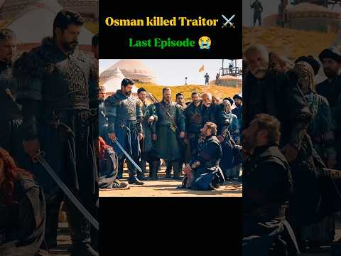 Osman bey⚔️killed🥵Yigit traitor😱front of😳His Brother😮Turgut😎captured Him😘|Last Episode 😭| #osman