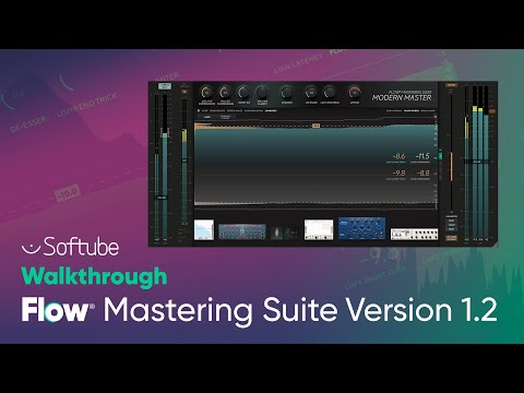 Flow® Mastering Suite Version 1.2 Walkthrough – Softube