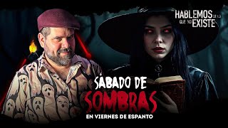 El ritual de secado SABADO DE SOMBRAS en Viernes de espantos