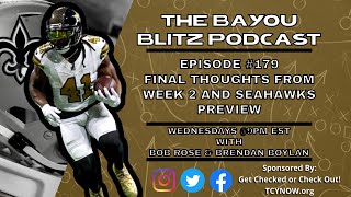 The Bayou Blitz Podcast - Ep. 179 - Final Thoughts From Week 2 & Seahawks Preview