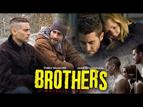 Brothers (2009) Movie | Tobey Maguire, Jake Gyllenhaal, Natalie Portman | Review and Facts