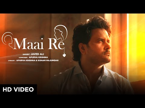 Maai Re - Official Video | Javed Ali | Apurva Krishna | Satvik Sakar | Mother's Day Special Song |