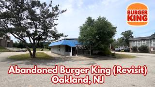 Revisit of the Abandoned Burger King in Oakland, NJ