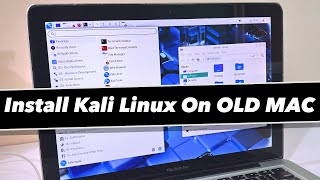 How TO Install Kali Linux on OLD MacBook