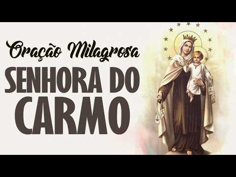 ORAÇÃO DE NOSSA SENHORA DO CARMO
