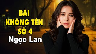 Bài Không Tên Số 4 (Vũ Thành An) - Ngọc Lan