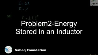 Problem2-Energy Stored in an Inductor