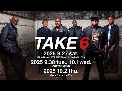 TAKE 6 : BLUE NOTE TOKYO 2025 trailer