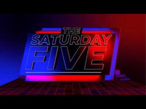 The Saturday Five | Saturday 1st March