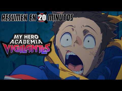 My Hero Academia: Vigilantes | Resumen en 20 Minutos