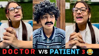 Doctor vs patient part 3 😂 #comedy #sonasingh || Sona Singh