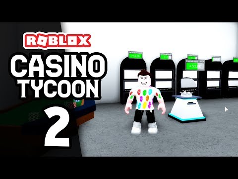 roblox casino tycoon