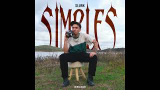 SLURK - Simples (prod. LiZart)