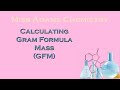 Calculating Gram Formula Mass