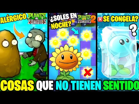 COSAS QUE NO TIENEN SENTIDO en Plantas vs Zombies (PVZ 1 Y PVZ 2)