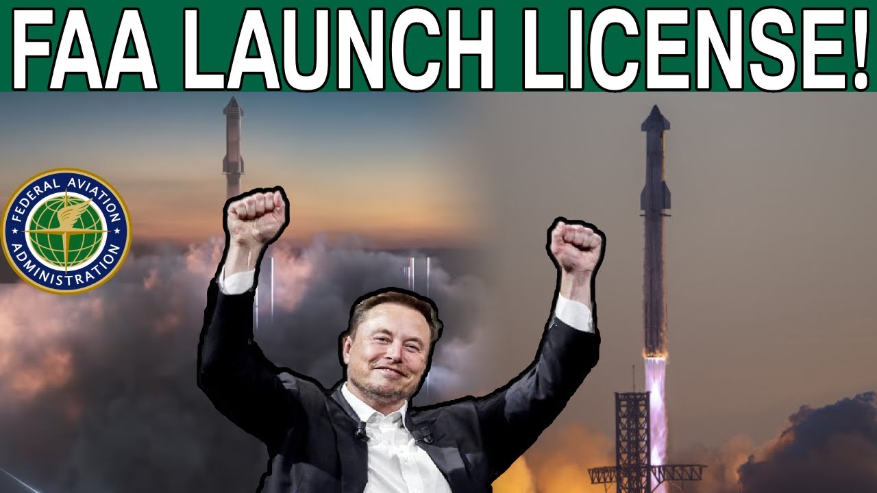 FINALLY! FAA’s Next Starship Launch License… Musk Reacts!