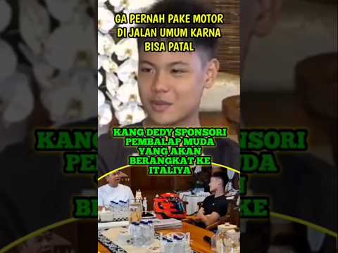 KANG DEDY SPONSORI PEMBALAP MUDA PERGI KE ITALIA #kangdedymulyadi