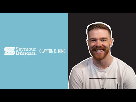Seymour Duncan presents Clayton B. King of So It Begins