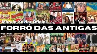 Forró das Antigas - As melhores Sertanejas mais tocadas