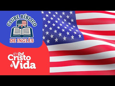 CLUBE BIBLICO DE INGLÊS | 09/08/2025