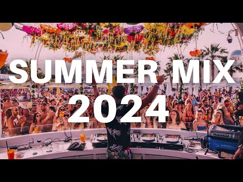 SUMMER SONGS MIX 2024 -  Remixes & Mashups of Best Songs 2024 | DJ Remix Club Music Mix 2024 🌴