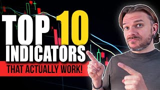 Top 10 Trading Indicators That ACTUALLY Work (Explained in 10 Minutes)