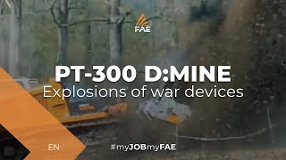 Vidéo - PT-300 D:MINE - FAE PT-300 D:MINE - Démo 2015 - Explosions