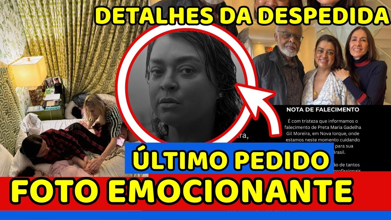 ⚫️Detalhes da DESPEDIDA de Preta Gil Último pedido de Preta Gil e homenagem EMOCIONANTE