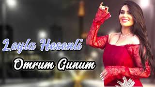 Leyla Hesenli - Omrum Gunum 2025 