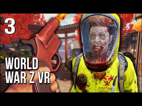 World War Z VR | Part 3 | Things Are NOT Looking Good In Tokyo!