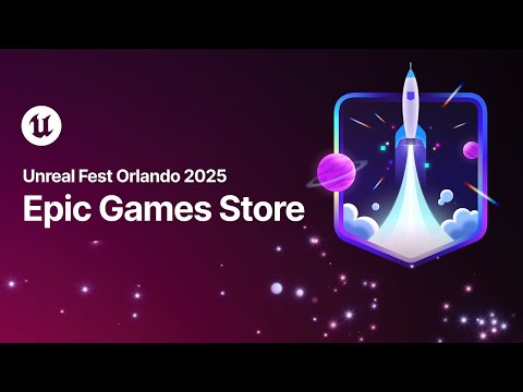 Epic Games Store | State of Unreal | Unreal Fest Orlando