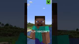 DO I PLAY MINECRAFT? ERRMM...YES!