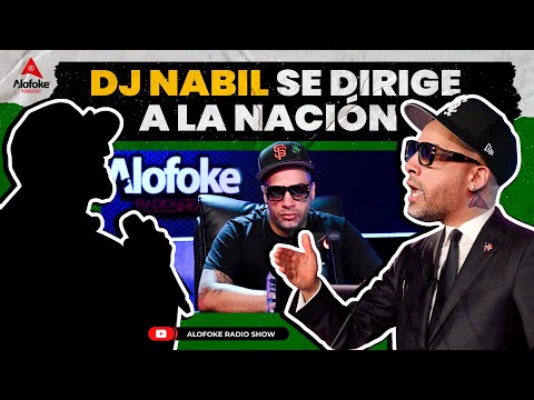 DJ NABIL SE DIRIGE A LA NACION (MUESTRA AUDIOS & VIDEOS QUE TE DEJARAN CON LA BOCA ABIERTA)