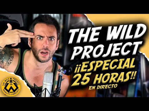 ¡ESPECIAL 25H SEGUIDAS EN DIRECTO! - The Wild Project Récord Mundial | Parte 1