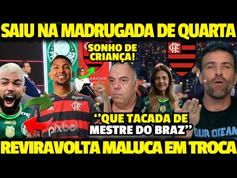 REVIRAVOLTA MALUCA ENTRE FLAMENGO E PALMEIRAS! 99,9% FECHADO! SAIU GABIGOL CHEGA RONY NO FLAMENGO