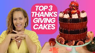 TOP 3 MOST DELICIOUS Thanksgiving CAKES! | How to Cake It WitH Yolanda Gampp