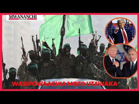 TRUMP AAGIZA HAMAS IWAACHIE MATEKA WOTE KABLA YA JUMAMOSI MCHANA, WAKIKATAA..