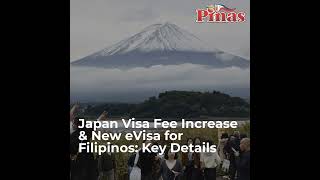 Japan Visa Fee Increase & New eVisa for Filipinos: Key Details