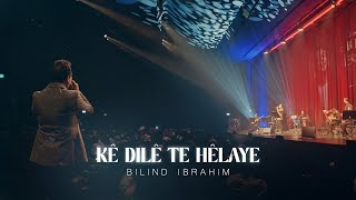 Bilind Ibrahim - Kê Dilê Te Hêlaye (2025) Hamburg