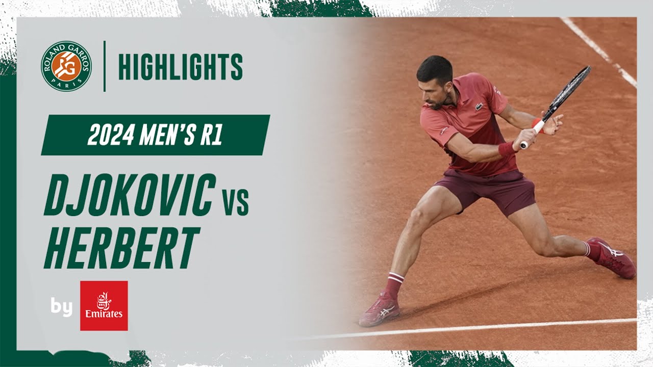 Djokovic vs Herbert Round 1 Highlights | Roland-Garros 2024