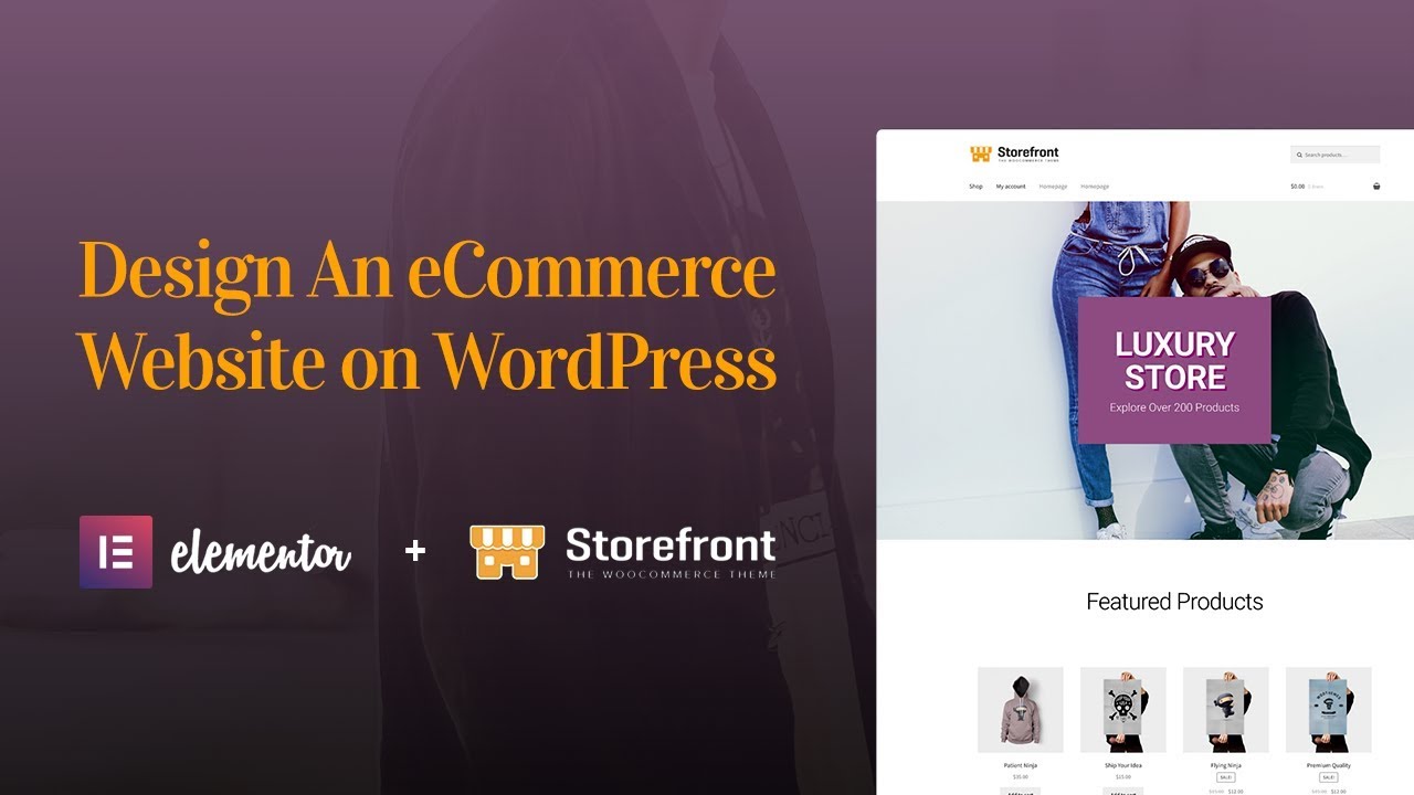 How to Design an eCommerce Website With Elementor, WooCommerce & Storefront - Sites on WordPress