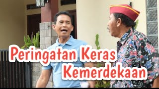 PERINGATAN KERAS KEMERDEKAAN